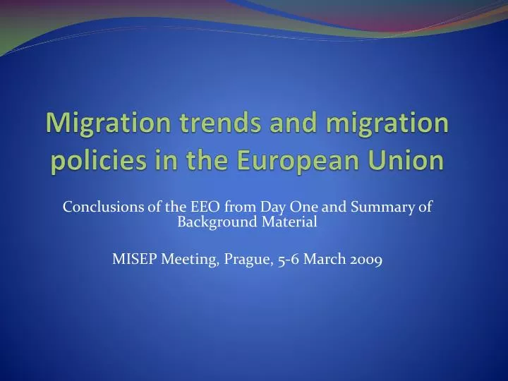 migration trends and migration policies in the european union