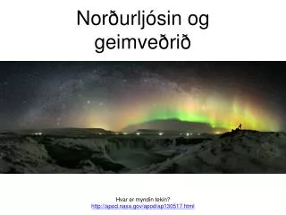 nor urlj sin og geimve ri