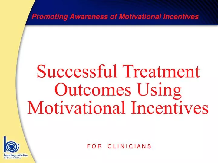 successful treatment outcomes using motivational incentives