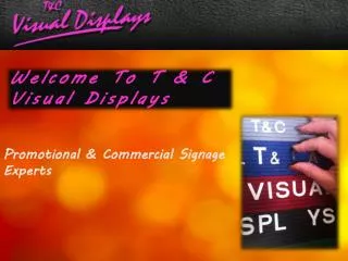 T & C Visual Displays