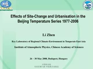 Effects of Site-Change and Urbanisation in the Beijing Temperature Series 1977-2006