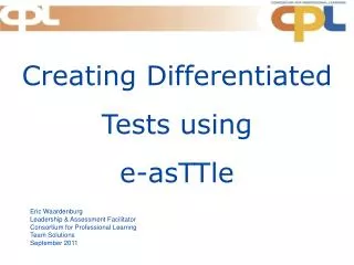 Creating Differentiated Tests using e- asTTle