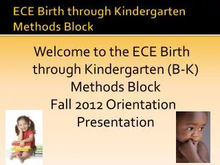 ECE Birth through Kindergarten Methods Block