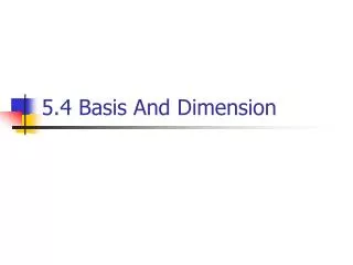 5.4 Basis And Dimension
