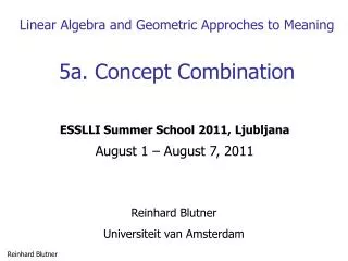 Linear Algebra and Geometric Approches to Meaning 5a. Concept Combination