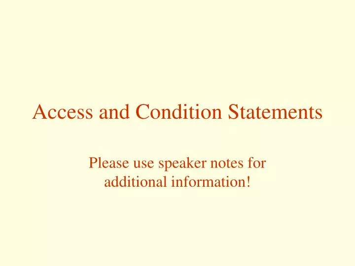 access and condition statements