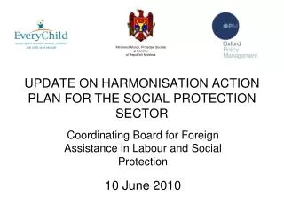 UPDATE ON HARMONISATION ACTION PLAN FOR THE SOCIAL PROTECTION SECTOR