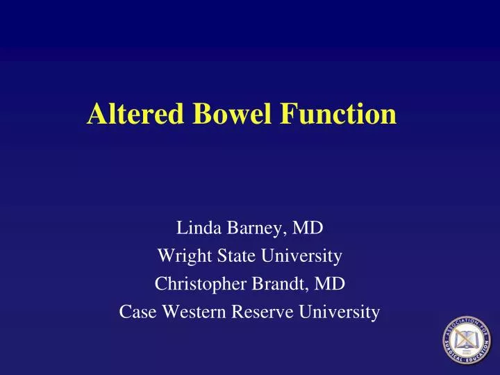altered bowel function