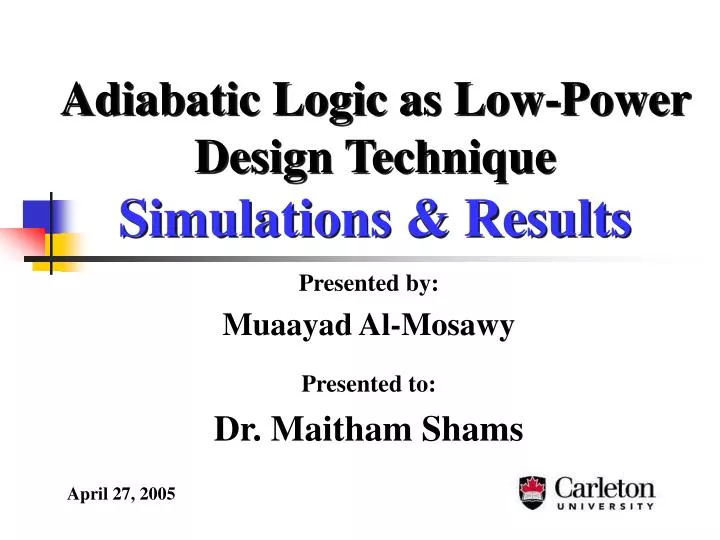 adiabatic logic as low power design technique simulations results