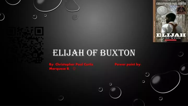 elijah of buxton