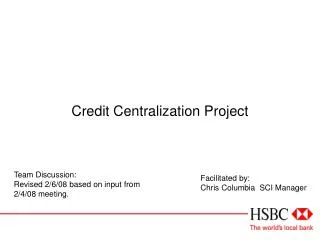 Credit Centralization Project