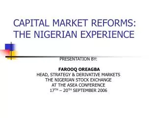 CAPITAL MARKET REFORMS: THE NIGERIAN EXPERIENCE