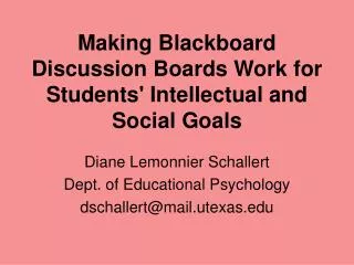 Making Blackboard Discussion Boards Work for Students' Intellectual and Social Goals