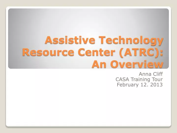 assistive technology resource center atrc an overview