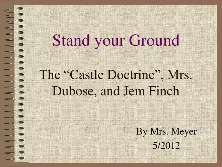 stand your ground the castle doctrine mrs dubose and jem finch