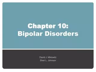 Chapter 10: Bipolar Disorders