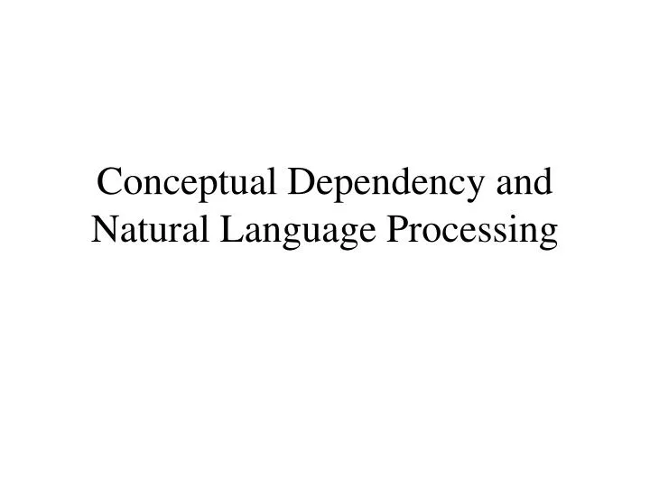 conceptual dependency and natural language processing