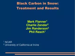 Black Carbon in Snow: Treatment and Results