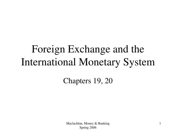 foreign exchange and the international monetary system