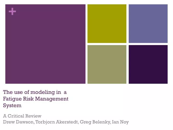 the use of modeling in a fatigue risk management system