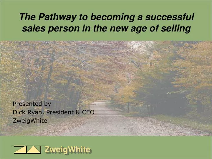 the pathway to becoming a successful sales person in the new age of selling