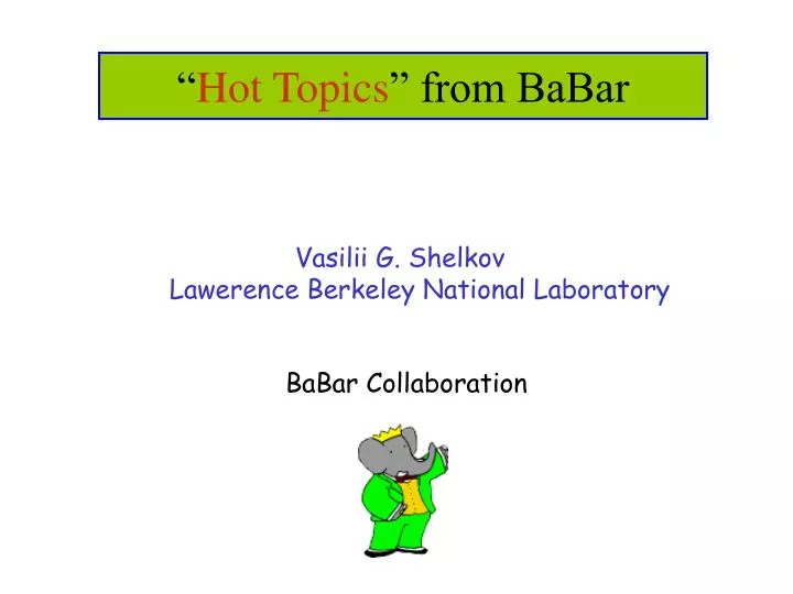 hot topics from babar