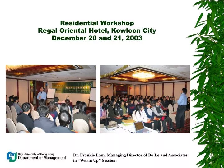 residential workshop regal oriental hotel kowloon city december 20 and 21 2003