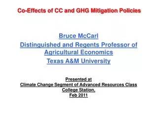 Co-Effects of CC and GHG Mitigation Policies