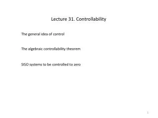 Lecture 31. Controllability