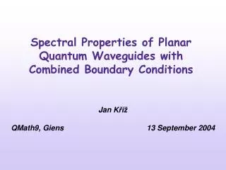 Spectral Properties of Planar Quantum Waveguides with Combined Boundary Conditions
