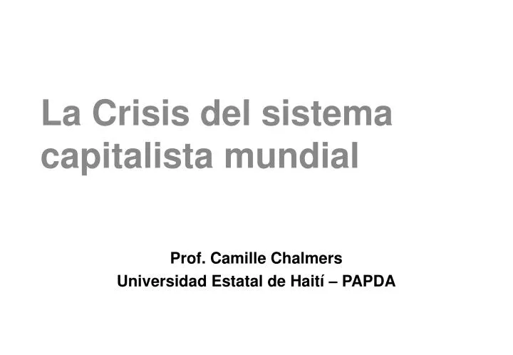 la crisis del sistema capitalista mundial