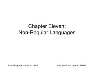 Chapter Eleven: Non-Regular Languages
