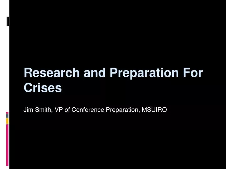 research and preparation for crises