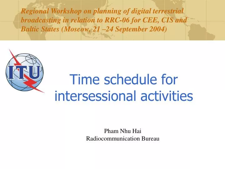 time schedule for intersessional activities