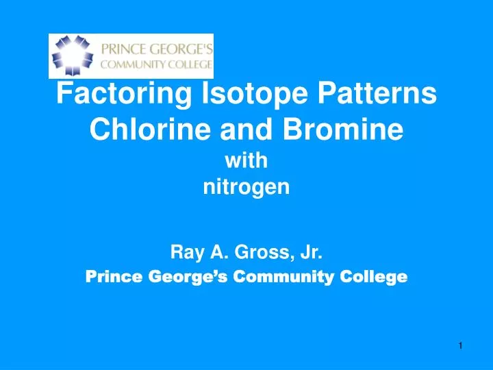 factoring isotope patterns chlorine and bromine with nitrogen