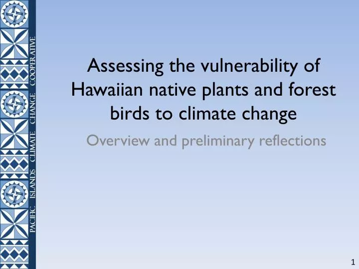 assessing the vulnerability of hawaiian native plants and forest birds to climate change