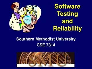 Software Testing and Reliability