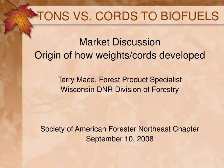 tons vs cords to biofuels