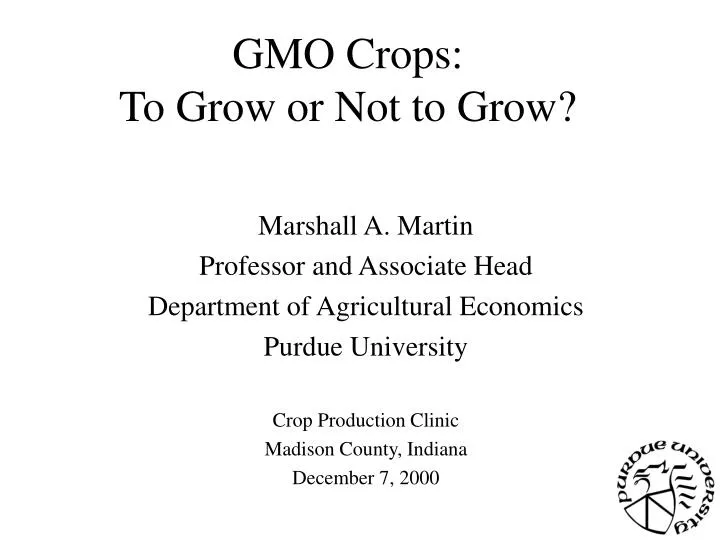 gmo crops to grow or not to grow