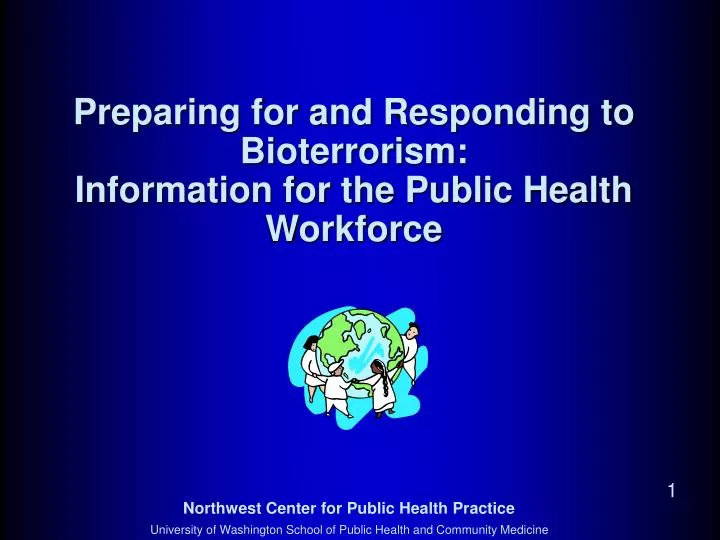 preparing for and responding to bioterrorism information for the public health workforce