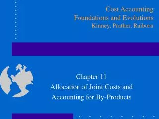 Chapter 11 Allocation of Joint Costs and Accounting for By-Products