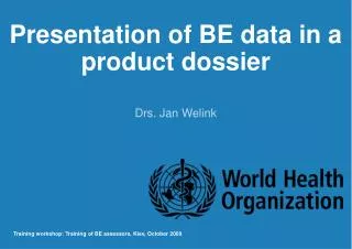 Presentation of BE data in a product dossier