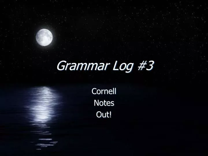 grammar log 3