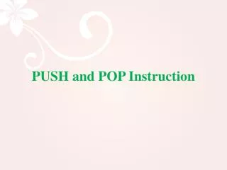 PUSH and POP Instruction