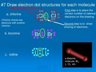 #7 Draw electron dot structures for each molecule