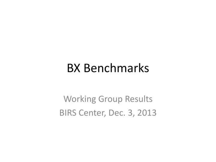 bx benchmarks