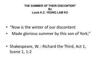 THE SUMMER OF THEIR DISCONTENT By Louis K.C. YEUNG LAM KO