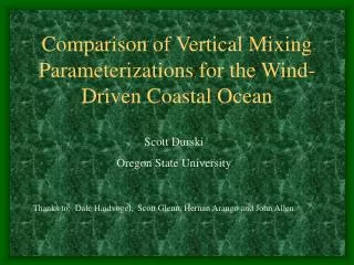 Comparison of Vertical Mixing Parameterizations for the Wind-Driven Coastal Ocean