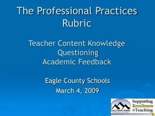 The Professional Practices Rubric Teacher Content Knowledge Questioning Academic Feedback