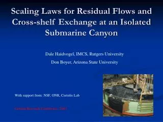 Scaling Laws for Residual Flows and Cross-shelf Exchange at an Isolated Submarine Canyon